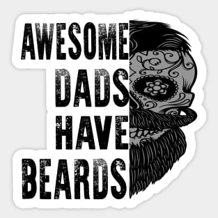 Fathers Day Awesome Dads Have Beards Sticker